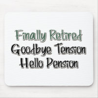 Finally Retired: Goodbye Tension, Hello Pension