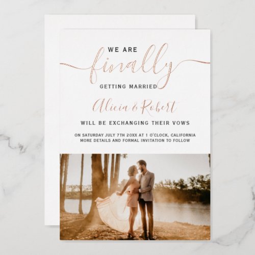 Finally save the date script photo rose gold foil invitation