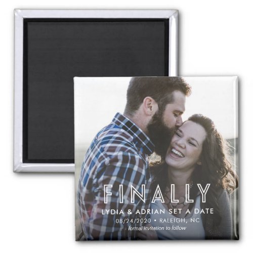 Finally Save the Date Wedding Magnet