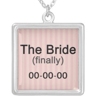 Finally the Bride Necklace Pendant necklace