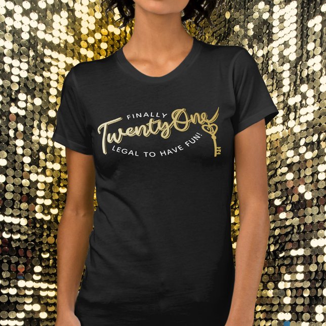 Finally twenty one 21st birthday gold script T-Shirt (Creator Uploaded)
