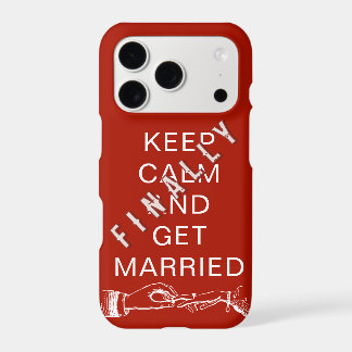 Finally Vintage KEEP CALM GET MARRIED iPhone 17 Pro Case