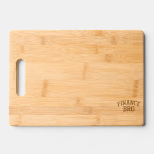 Finance Bro Funny Finance Engraved Cutting Board