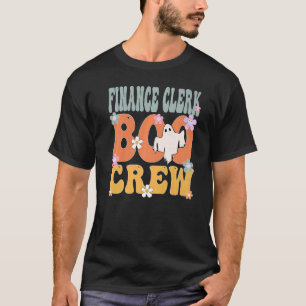 Finance Clerk Boo Crew Ghost Groovy Halloween For  T-Shirt
