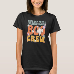 Finance Clerk Boo Crew Ghost Groovy Halloween For  T-Shirt