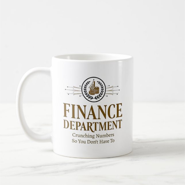 Finance Department - Crunching Numbers Quote Coffee Mug (Left)