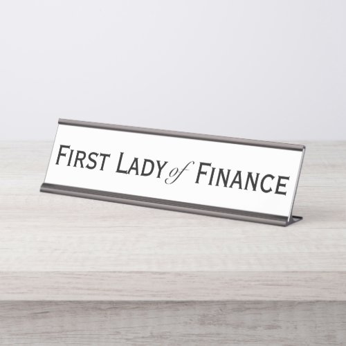 Finance First Lady Funny Female Accountant CFO Desk Name Plate