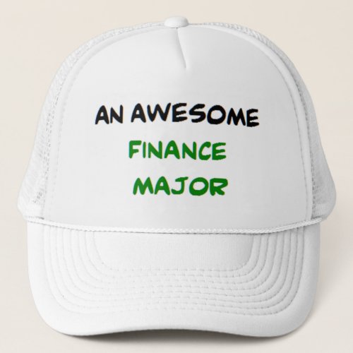 finance major2 awesome trucker hat