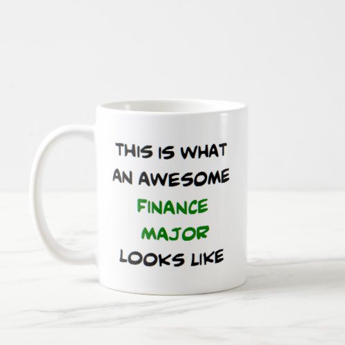 finance major awesome coffee mug