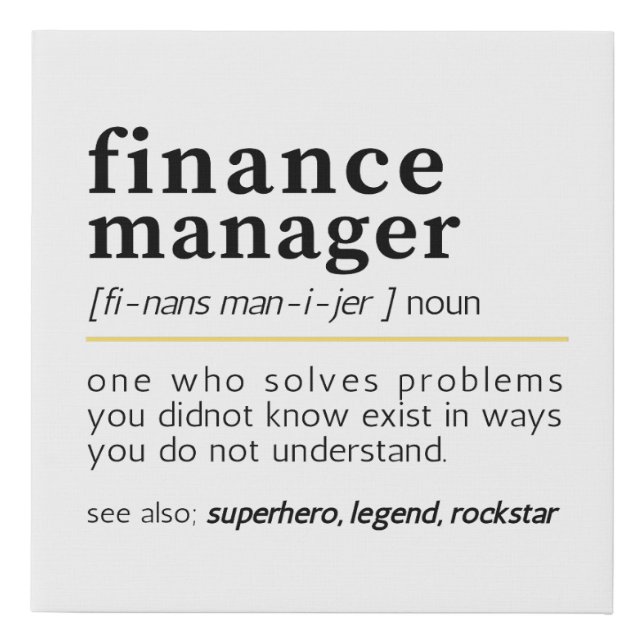 Finance Manager Definition Faux Canvas Print (Front)