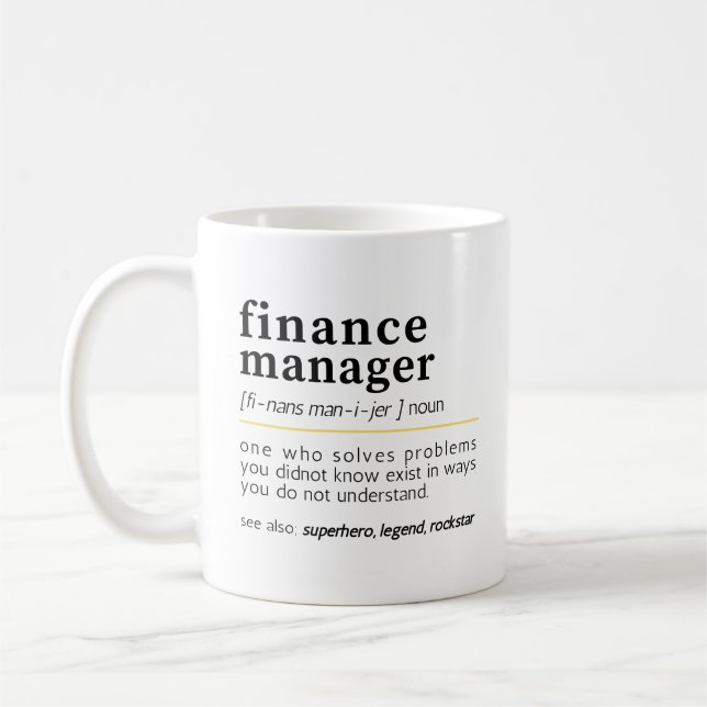Finance Manager – Funny Definition  Coffee Mug (Left)