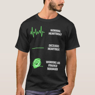 Finance Manager Worker Business Finance Jobs T-Shirt