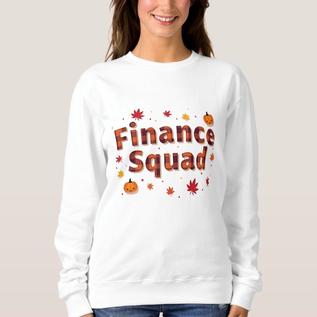 Finance Squad - Fall Retro 70’s groovy Sweatshirt (Front)