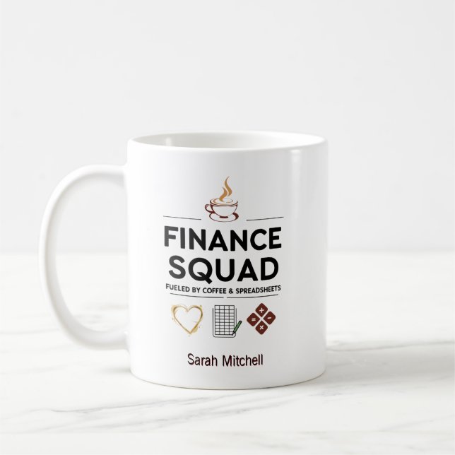 Finance Squad Personalized Coffee & Spreadsheets Mug (Left)