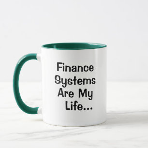 Finance Systems Accountant or Manager Funny Quote Mug