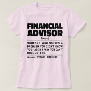 Financial Advisor Noun Finance Cool Consulting Job T-Shirt