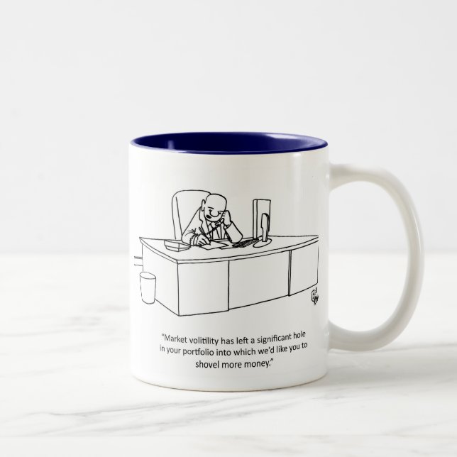 Financial Advisors Humor Mug (Right)