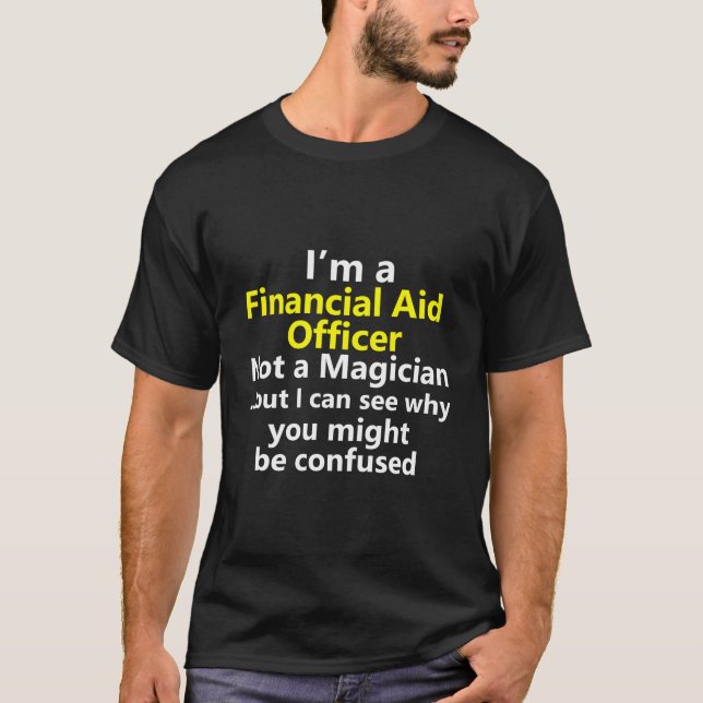 Financial Aid Counselor Advisor Director Job Title T-Shirt (Front)