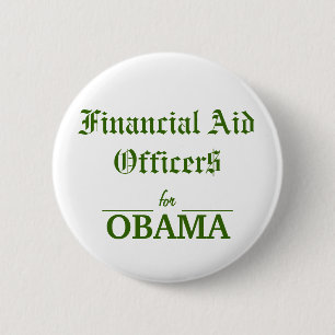 Financial Aid Officers for OBAMA Pinback Button