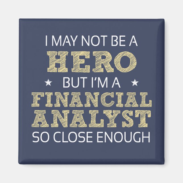 Financial Analyst Job Humor Novelty Magnet (Front)