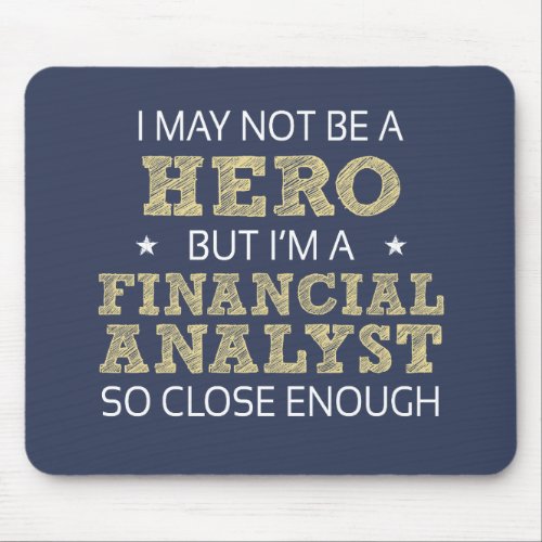 Financial Analyst Job Humor Novelty Mouse Pad