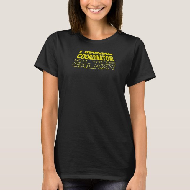 Financial Coordinator  Space Backside T-Shirt (Front)