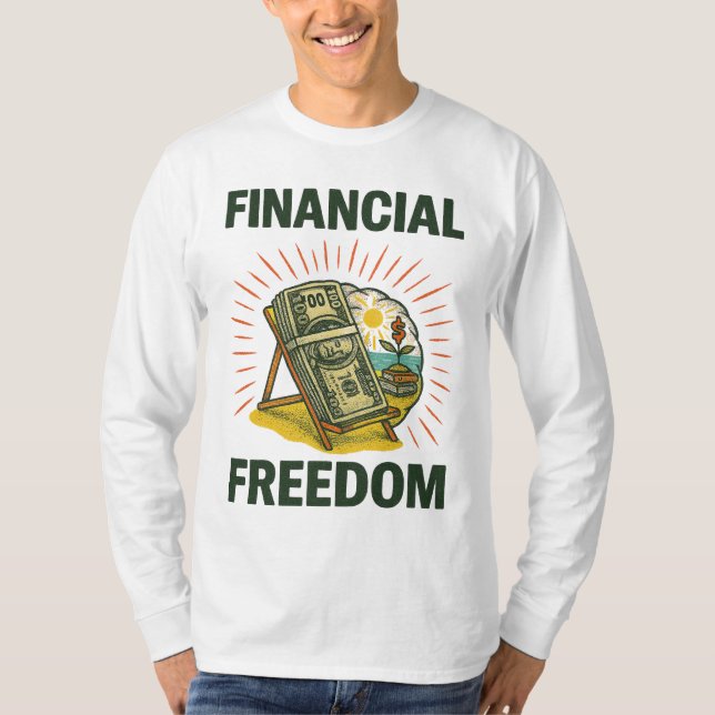 Financial Freedom Beach Chair for Wealth Builders T-Shirt (Front)