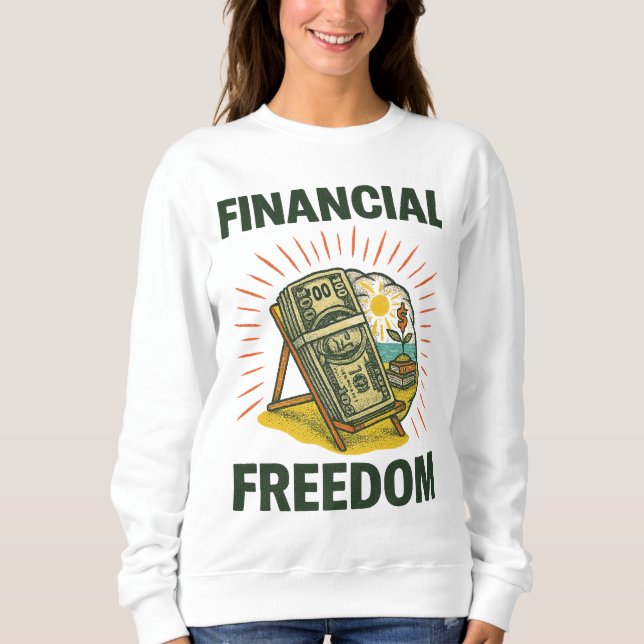 Financial Freedom Beach Scene Wealth-Building Sweatshirt (Front)