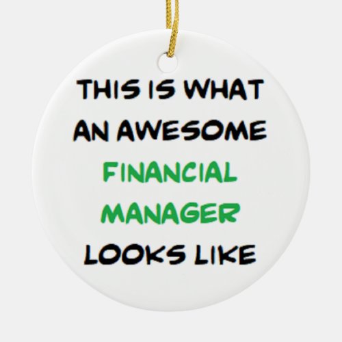 financial manager awesome ceramic ornament