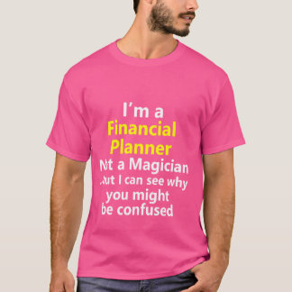 Financial Planner Advisor Job Title Career Occupat T-Shirt