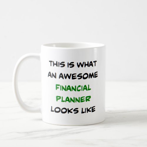 financial planner awesome coffee mug