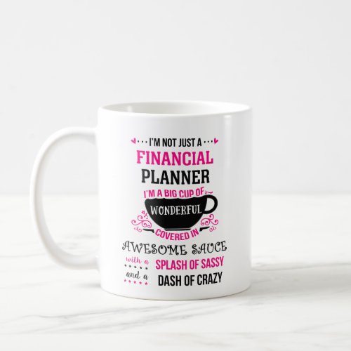 Financial Planner Wonderful Awesome Sassy  Coffee Mug