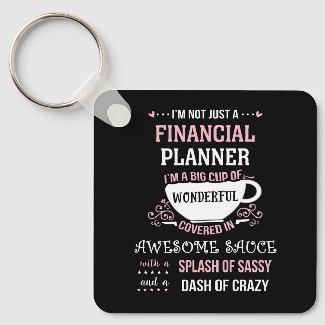 Financial Planner Wonderful Awesome Sassy  Keychain (Front)