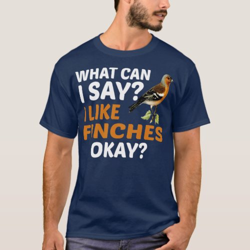 Finch Finches Bird owner pet birds Ornithology  7  T_Shirt
