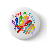 Find A Cure Colorful Cancer Ribbons Pinback Button