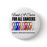 Find a Cure Ribbons For All Cancers Pinback Button
