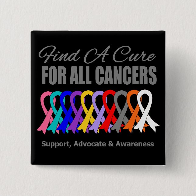 Find a Cure Ribbons For All Cancers Pinback Button (Front)