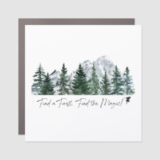 Find a Forest. Find the Magic! Car Magnet