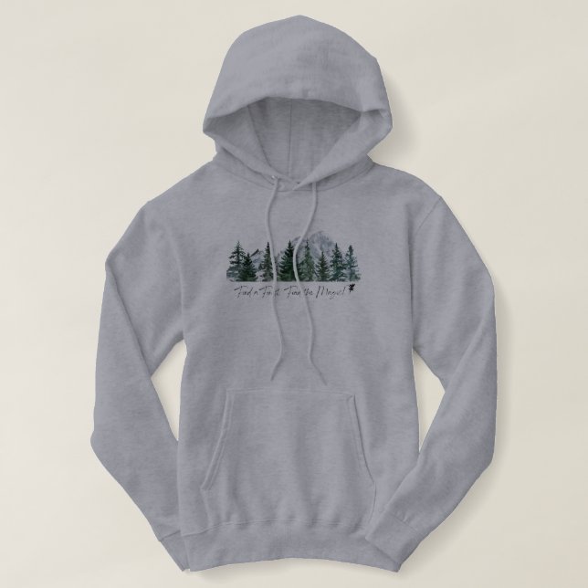 Find a Forest. Find the Magic! Women's Hoodie (Design Front)