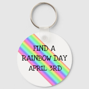 Find a Rainbow Day April 3rd Holiday Key Chain