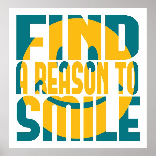 Find a Reason to Smile Poster (Front)