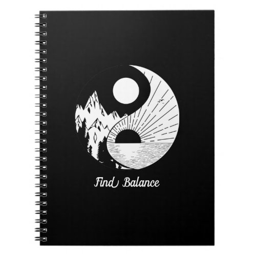 Find Balance Zen Yin Yang Black White Notebook