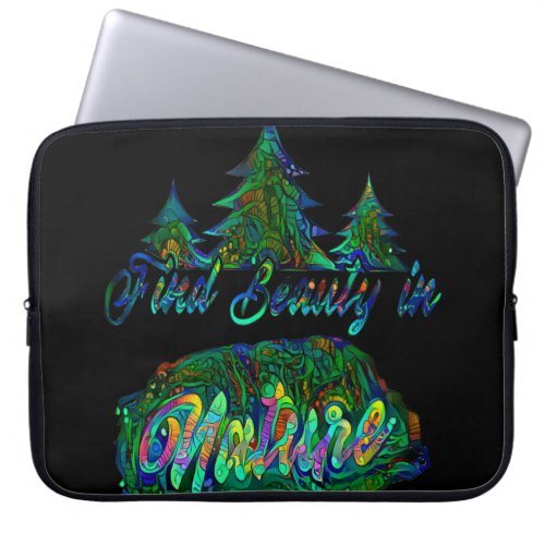 Find Beauty in Nature Nature Beauty Quote Laptop Sleeve