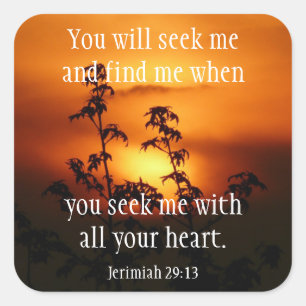 Find God when You Search Jerimiah 29:13 Square Sticker