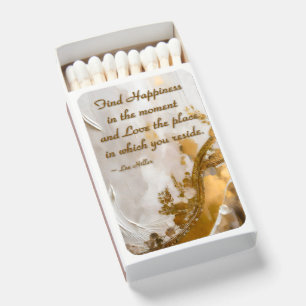 Find Happiness in the moment... Lee Hiller Quote Matchboxes