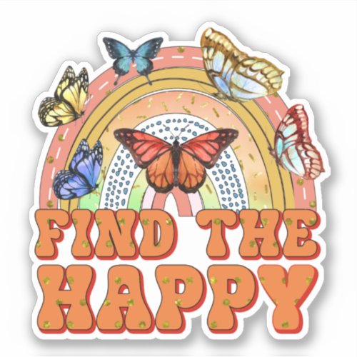 Find Happy Colorful Rainbow Butterflies  Sticker