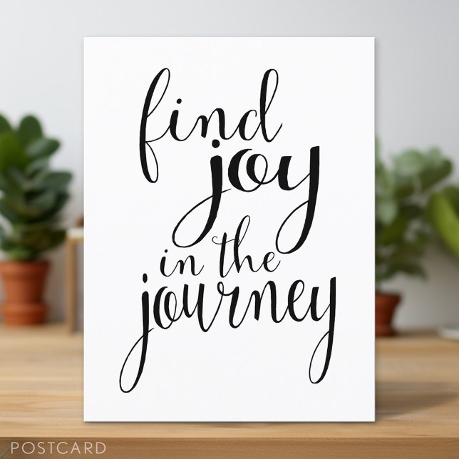 Find Joy in the Journey - Inspirational Quote Postcard (Personalized Postcard)