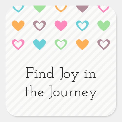 Find Joy in the Journey Square Sticker