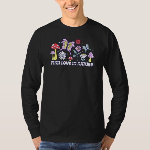 Find Love In Nature Butterflies Flying Over Mushro T_Shirt