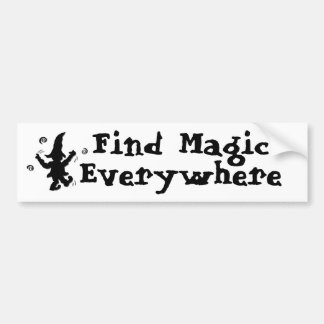 Find Magic Everywhere Bumper Sticker